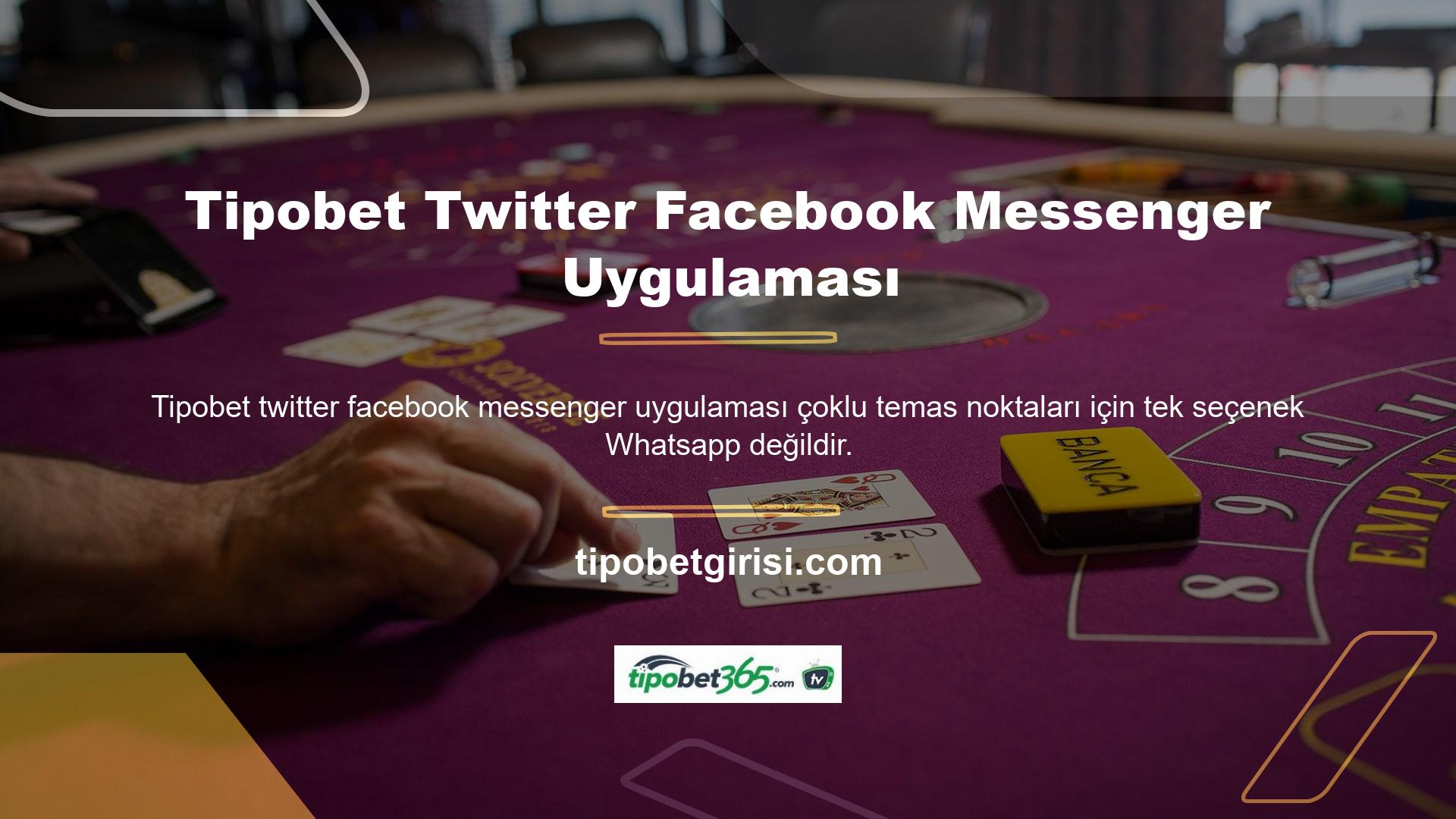 Tipobet Twitter-Facebook Messenger Uygulaması Twitter-Facebook Messenger programı da oldukça popüler